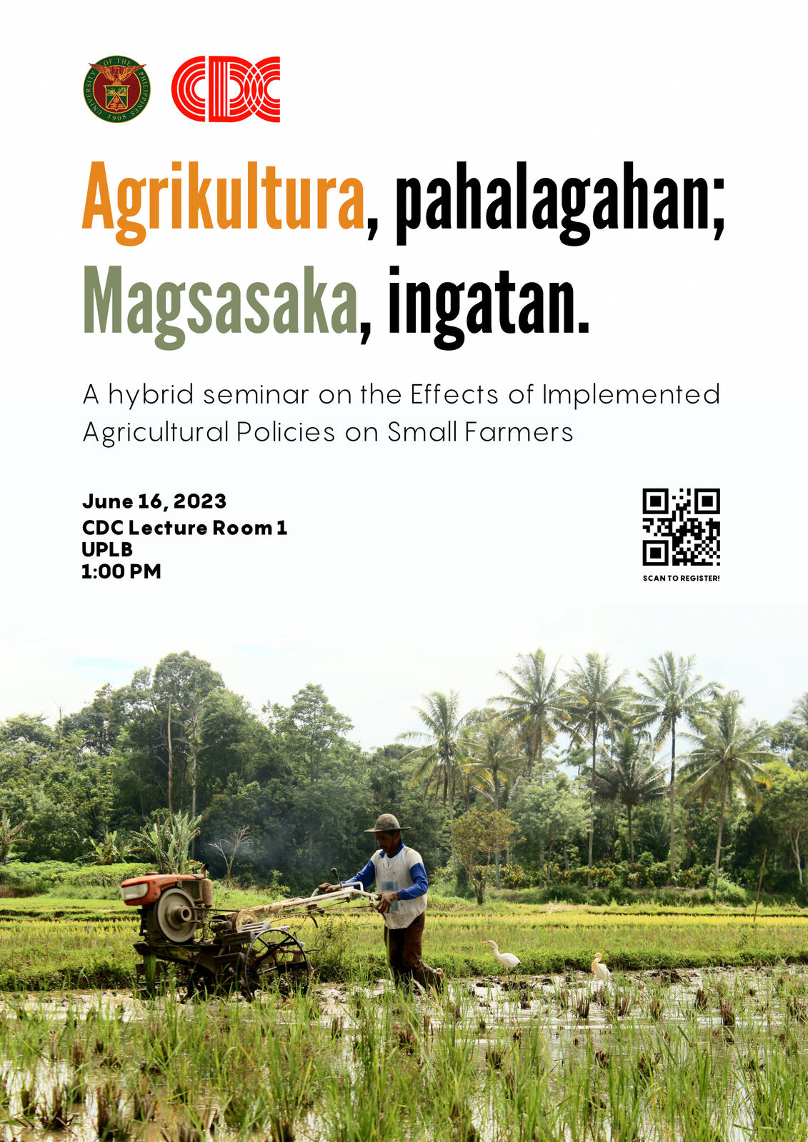 A poster with the words Agrikultura, pahalagahan: Magsaka, ingatan.